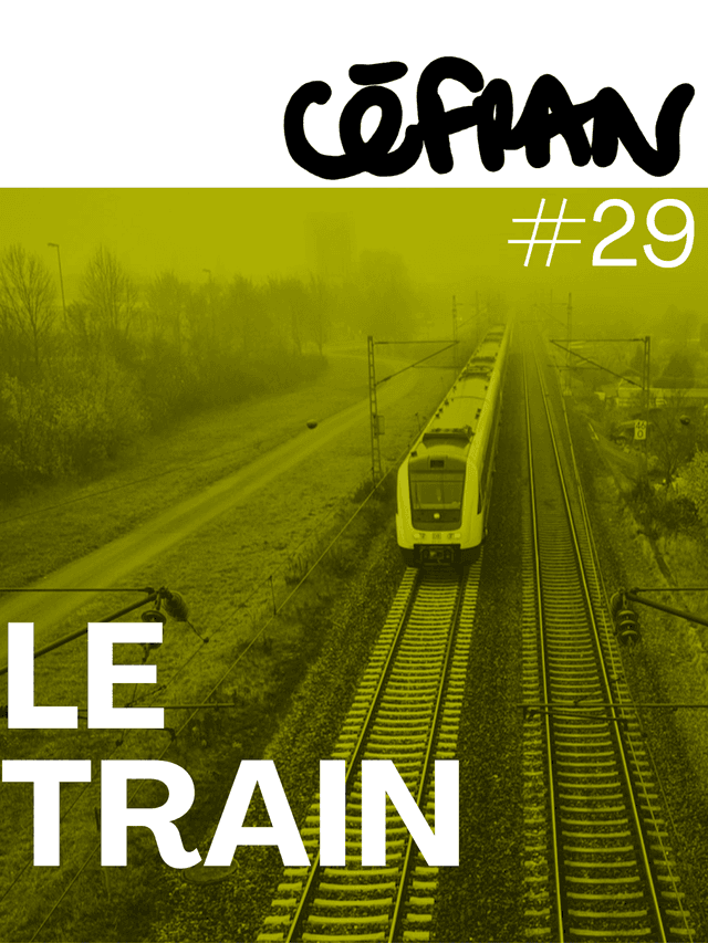 Céfran #29 - Le Train
