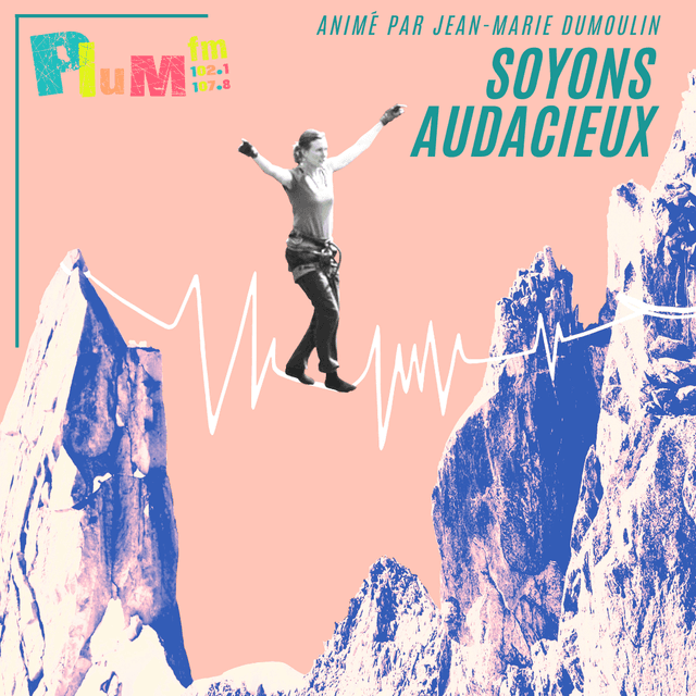 Soyons Audacieux